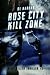 Rose City Kill Zone