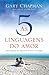 As Cinco Linguagens do Amor by Gary Chapman