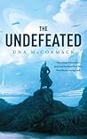 The Undefeated by Una McCormack The Undefeated by Una McCormack