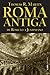 Roma antiga: de Rômulo a Justiniano (Portuguese Edition)