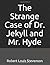 The Strange Case of Dr. Jekyll and Mr. Hyde: (Illustrated)