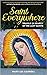 Saint Everywhere: Travels i...