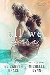 All We Were by Elisabeth Grace