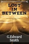 Lost In Between: Poetry From Every Corner Of The Soul Lost In Between: Poetry From Every Corner Of The Soul
