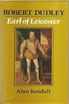 Robert Dudley, Earl of Leicester