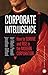Corporate Intelligence: How...