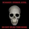 Scariest Stories ...