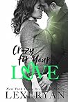 Crazy For Your Love