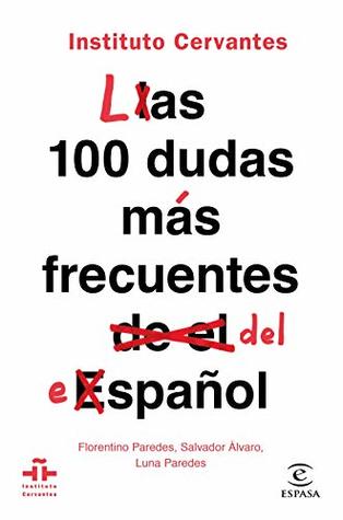 Las 100 dudas más frecuentes del español (Kindle Edition)