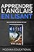 Apprendre l'anglais: en lis...
