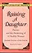Raising a Daughter: Parents and the Awakening of a Healthy Woman