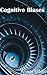 Cognitive Biases: Look At t...
