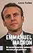 Emmanuel Macron. De wonderbaarlijke opkomst van een jonge politicus
