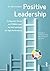 Positive Leadership by Markus Ebner