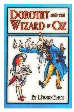 Dorothy and the Wizard in Oz