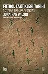 Futbol Taktikleri Tarihi by Jonathan  Wilson