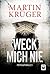 Weck mich nie (German Edition)