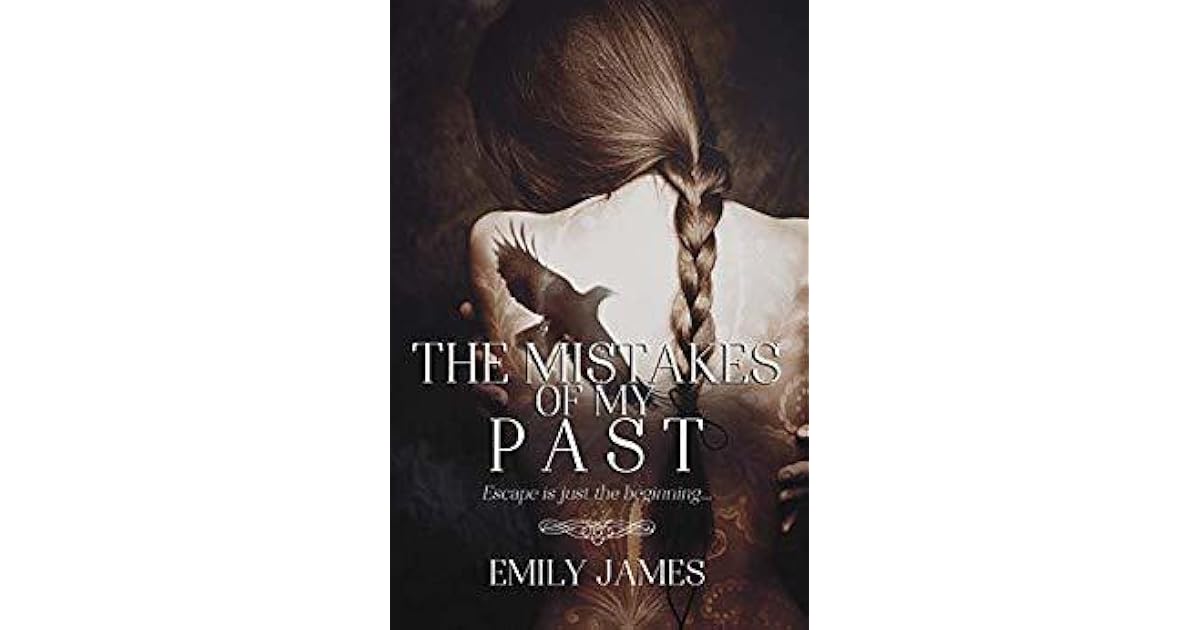 Mistakes Of My Past By Emily James Mistakes Of My Past By Emily James