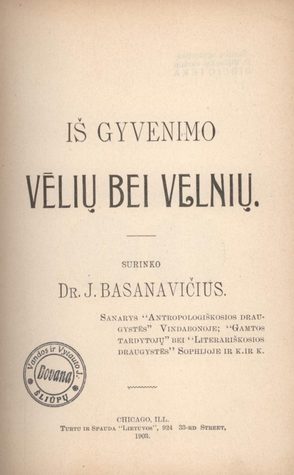 Iš gyvenimo vėlių bei velnių
