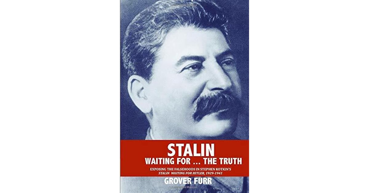 Stalin: Waiting for the Truth by Grover Furr