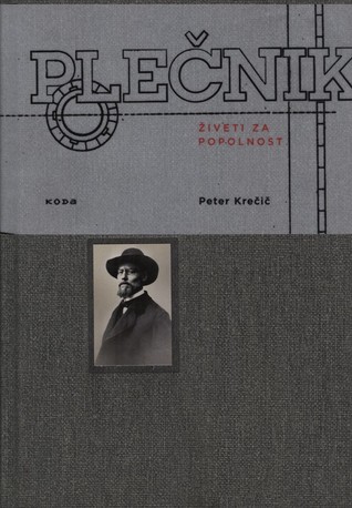 Plečnik : živeti za popolnost (Hardcover)