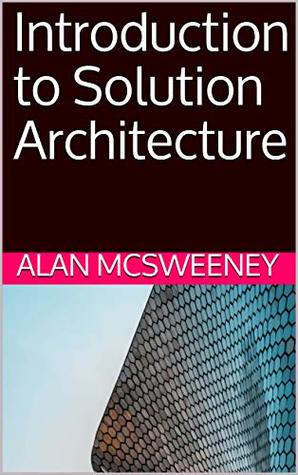 Introduction to Solution Architecture