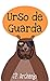 Urso de Guarda by J.P. Archanjo