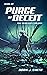 Purge of Deceit: The Neon C...