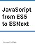 JavaScript from ES5 to ESNext