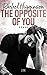 The Opposite of You (Opposites Attract, #1)
