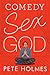 Comedy Sex God