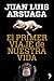 El primer viaje de nuestra vida by Juan Luis Arsuaga