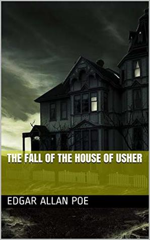The Fall of the House of Usher