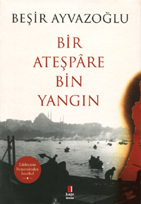 Bir Ateşpâre Bin Yangın (Paperback)