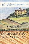 La grande casa sulla collina