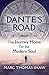 Dante's Road: The Journey H...