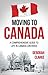 Moving to Canada: A compreh...