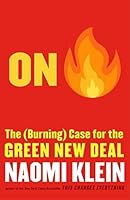 On Fire: The Case for the Green New Deal