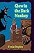 Glow in the Dark Monkey (Sa...
