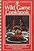 NAHC Wild Game Cookbook 1984