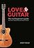 Love Guitar: The Real Begin...