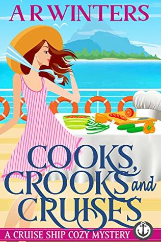 Cooks, Crooks and Cruises (Cruise Ship Cozy Mysteries, #2)