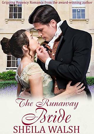 The Runaway Bride: A Regency arranged marriage historical romance