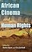 African Cinema and Human Ri...