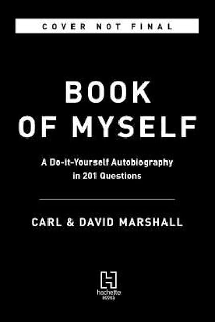 The Book of Myself: A Do-It-Yourself Autobiography in 201 Questions