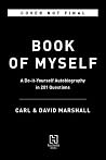 The Book of Myself: A Do-It-Yourself Autobiography in 201 Questions