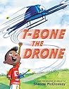 T-Bone the Drone by Shanda McCloskey