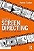 Secrets of Screen Directing...
