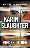 Pieces of Her by Karin Slaughter Pieces of Her by Karin Slaughter