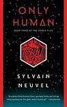 Only Human by Sylvain Neuvel